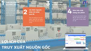 Hệ thống truy xuất nguồn gốc nâng cao chất lượng sản phẩm