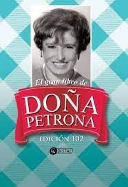 She was an actress, known for las recetas de doña petrona (1960). Gran Libro De Dona Petrona Edicion 102 Cartone Por Gandulfo Petrona De 9789875022126 Casassa Y Lorenzo