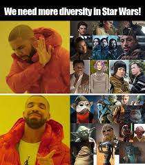 Diversity In Star Wars Star Wars Memes Star Wars Humor Star Wars Geek