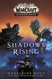 Warcraft (alternatively known as warcraft: Amazon Com Shadows Rising World Of Warcraft Shadowlands 9780399594120 Roux Madeleine Books