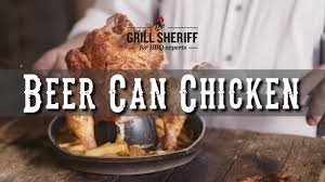 Check spelling or type a new query. Grill Sheriff How To Beer Can Chicken Youtube