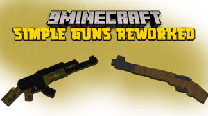 Modloadermp works with mods that modloader doesn't such as flans plane mod, sdk guns mod and minecraft forge. Simple Guns Reworked Mod 1 16 5 Firearms Ranged 9minecraft Net