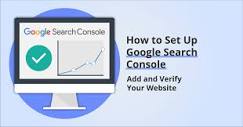 How to Set Up Google Search Console: Add and Verify Your Website ...