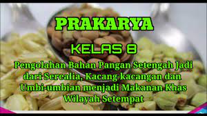 We did not find results for: Pengolahan Bahan Pangan Setengah Jadi Dari Serealia Menjadi Makanan Khas Wilayah Setempat Prakarya 8 Youtube