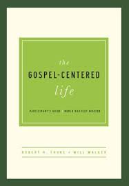 Gospel Goodness The Gospel Centered Life By Bob Thune