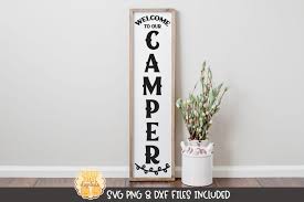 Download Home Vertical Porch Sign Svg Welcome To Our Camper 1320824 Cut Files Design Bundles