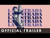 LA STRADA - Official Trailer - Remastered and in cinemas May 19th ...