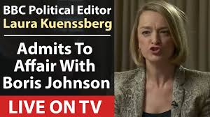 Laura juliet kuenssberg (born 8 august 1976) is a british journalist. Live On Bbc News Laura Kuenssberg Admits Boris Johnson Affair Youtube