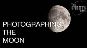 How To Photograph The Moon Camera Settings Youtube