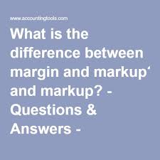What Is The Difference Between Margin And Markup Questions Answers Accountingtools This Or That Questions Turbotax Question And Answer