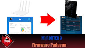 Mi Router 3 Padavan Demonstracao Firmware Muito Bom Youtube