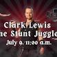 Clark Lewis the Stunt Juggler