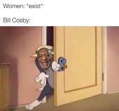 Known primarily for his sitcom the cosby show, the comedian settled a lawsuit in 2006 with a woman who. Bill Cosby Meme I Made Earlier Memes Of The Dank