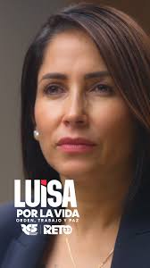 LuisaPorLaVida #LuisaPresidenta
