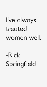 Rick Springfield Quotes &amp; Sayings (Page 6) via Relatably.com