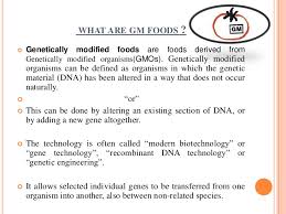 Adj (botany) denoting or derived from an organism whose dna has been altered for the purpose of improvement or correction of defects: Genetically Modified Foods