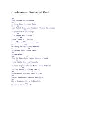 Band ini beranggkotakan yazid sebagai vokal sekaligus bassis, moliano memainkan gitar dan saha sebagai drumer. Lovehunters Sambutlah Kasih