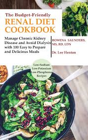 Jun 06, 2019 · but if you really want the best for your renal diet, cranberry juice is best. The Budget Friendly Renal Diet Cookbook Manage Chronic Kidney Disease And Avoid Dialysis With 100 Easy To Prepare And Delicious Meals Low In Sodium Potassium And Phosphorus Saunders Ms Rd Henton Dr