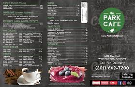 We are passionate, selfless hospitalians who believe that we are only as good as the next cup that we make. Park Cafe Eatery Menu In West New York New Jersey Usa