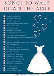 Songs To Walk Down The Aisle To Classic Romantic Non Traditional Aisle Classic Nontraditiona In 2020 Wedding Ceremony Songs Best Wedding Songs Wedding Song List