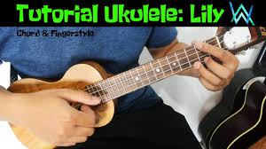 A d a cantik bukan ku ingin mengganggumu d c#m bm e tapi apa arti merindu selalu. Tutorial Ukulele Pemula Lily Alan Walker Chord Fingerstyle Youtube