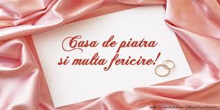 Felicitari De Casatorie Casa De Piatra Si Multa Fericire Mesajeurarifelicitari Com Happy Anniversary Wedding Design Case