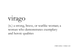 Pronunciation Vir O Go Virago Noun English Origin Latin Woman Women Strong Strong F Palabras Curiosas Palabras Interesantes Palabras Extranas