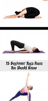15 Beginner Yoga Poses You Should Know To Start Off Your Yoga Practice Yoga Beginneryoga Beginneryoga Yoga For Beginners Yoga Poses Yoga Poses For Beginners