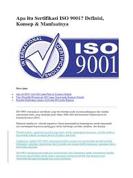 Apa sih iso 9001 itu ? Apa Itu Sertifikasi Iso 9001 Definisi Konsep Manfaatnya Baca Juga