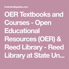 Oer Textbooks And Courses Open Educational Resources Oer Reed Library Reed Library At State U Open Educational Resources Textbook Educational Resources