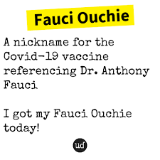 Did you know that on social media, people are referring to the vaccine as the 'fauci ouchie'? Urban Dictionary Fauci Ouchie Https Ud Wtf 2yqhh5o Facebook