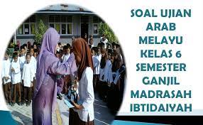 Check spelling or type a new query. Soal Ujian Arab Melayu Kelas 6 Madrasah Ibtidaiyah Safrizal July