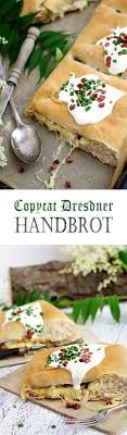 Copycat Recipe For German Hand Bread With Cheese And Bacon Copycat Rezept Fur Das Dresdner Handbrot Mit Schinken Handbrot Handbrot Rezept Rezepte