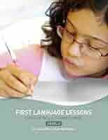 Amazon.com: First Language Lessons Level 4: Instructor Guide eBook : Wise,  Jessie, Buffington, Sara: Kindle Store