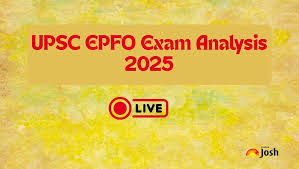 UPSC EPFO Exam Analysis 2025: Check Difficulty Level, Good Attempts & Section-Wise Review