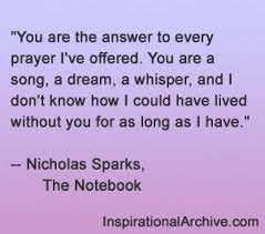 You Are The Answer Nicholas Sparks Quotes The Notebook Quotes Nicholas Sparks