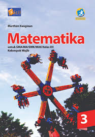 Buku bahasa indonesia kelas 12 / kelas xii revisi 2018 diknas. Matematika Wajib Kelas Xii 3 Sma Grafindo Media Pratama