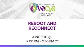 WiCyS Los Angeles Affiliate | Reboot and Reconnect!