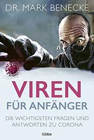 Viren Fur Anfanger Die Wichtigsten Fragen Und Antworten Zu Corona German Edition Kindle Edition By Benecke Mark Professional Technical Kindle Ebooks Amazon Com