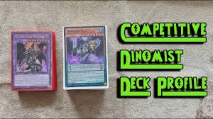 You may like the deck or the card, but if it doesn't give you a better chance at winning, ditch it. New Competitive Dinomist Deck November 2020 Yugioh Deck Profile Youtube