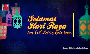 Please scroll down to end of page for previous years' dates. Selamat Hari Raya Archives U S Embassy In Malaysia