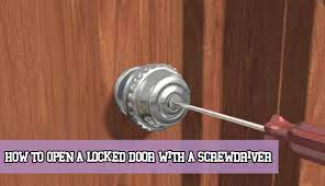 How to pick lock with a screwdriver. How To Open A Locked Door With A Screwdriver Simple Guide Homenewtools
