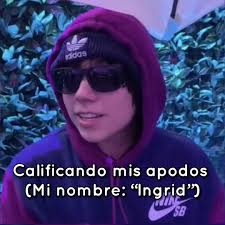 Apodo Para El Nombre De Ingrid