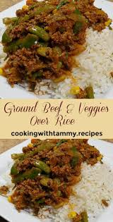 Ground Beef And Veggies Over Rice Ground Beef Recipes Easy Recipes Using Ground Beef Ground Beef Recipes