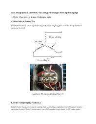 Pengontrolan oleh kontaktor magnet menggunakan 2 star delta manual dan yang dimaksud dengan rangkaian star delta manual ialah dalam mengubah perubahan star ke deltanya kita harus. Doc Pengoperasian Motor 3 Fasa Dengan Starting Bintang Dan Segitiga Rev Jimmy Academia Edu