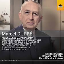 Marcel Dupré: Piano and Chamber Works