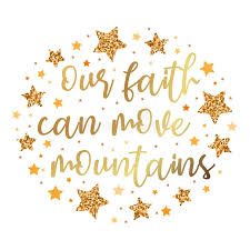 This beloved phrase comes from matthew 17:20: Faith Can Move Mountains Stock Illustrations 63 Faith Can Move Mountains Stock Illustrations Vectors Clipart Dreamstime