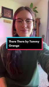 Exploring Native Heritage Through 'There There' by Tommy Orange