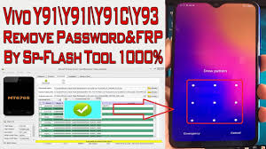 Vivo Y91 Y91i Y91c Y93 Remove Password Frp By Sp Flash Tool Work1000 Youtube