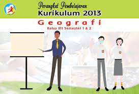 Perangkat sejarah sma kelas x xi xii kurikulum 2013 rev. Perangkat Guru Pembelajar Geografi Kelas 12 Semester 1 Dan 2 Perangkat Guru